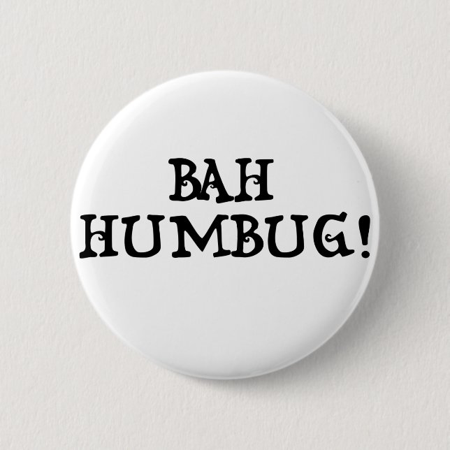 Bah Humbug! Pinback Button (Front)