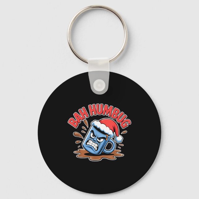 Bah Humbug Santa's Coffee Mug Sarcastic Christmas  Keychain (Front)