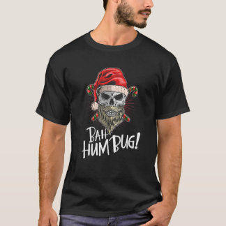 Bah Humbug Skull Hat Santa's Favorite Candy Christ T-Shirt