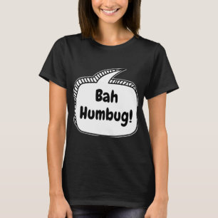 Bah Humbug Speech Bubble T Shirt