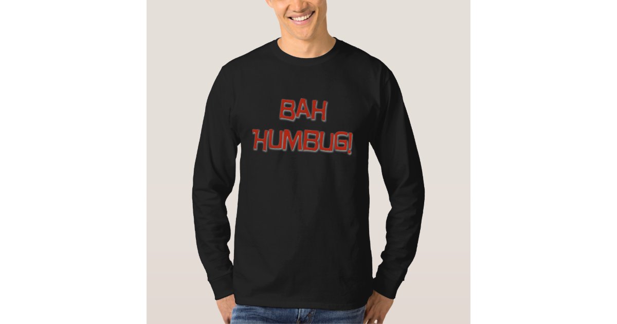 bah humbug tshirt