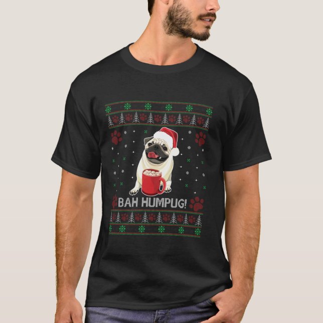 Bah Humpug Funny Pug Cute Dog Lover Ugly Christmas T-Shirt (Front)