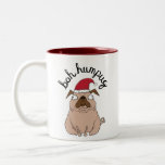 Bah Humpug Grumpy Santa Pug Mug<br><div class="desc">Celebrate the season with this grumpy pug.</div>