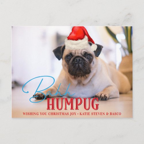 Bah Humpug Pug Dog Funny Custom Christmas Photo Holiday Postcard