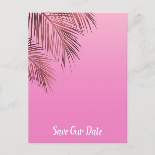 Bahama Breeze Copper Palm Pink Save The Date Announcement Postcard