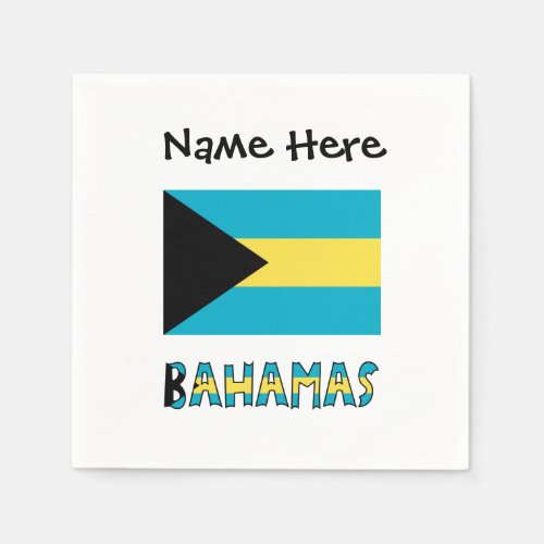 Bahamas and Bahamian Flag with Your Name Napkins