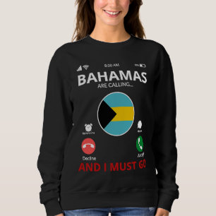 Bahamas Are Calling Sweatshirt