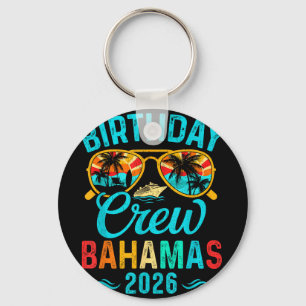 Bahamas birthday crew vacation 2026 family matchin keychain