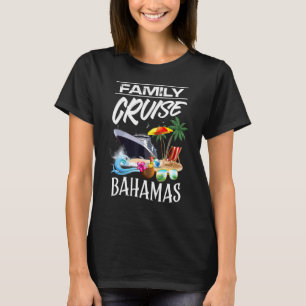 Bahamas Family Cruise Vacation Trip T-Shirt