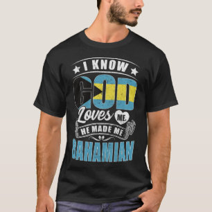 Bahamas Flag God Loves Me Bahamians T-Shirt