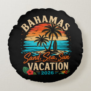 Bahamas Sand Sea Sun Vacation 2026 Round Pillow