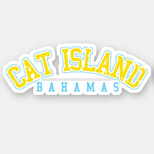 Bahamas Sticker Cat Island Vacation Cruise