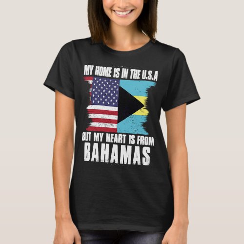 Bahamian American Patriot Grown Proud Home Heart U T_Shirt