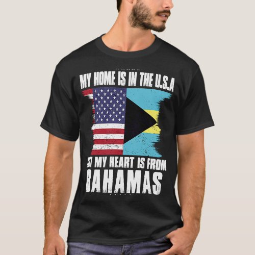 Bahamian American Patriot Grown Proud Home Heart U T_Shirt