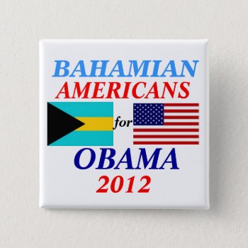 Bahamian Americans For Obama Button by hueylong at Zazzle