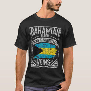 Bahamian Blood Runs Through My Veins T-Shirt