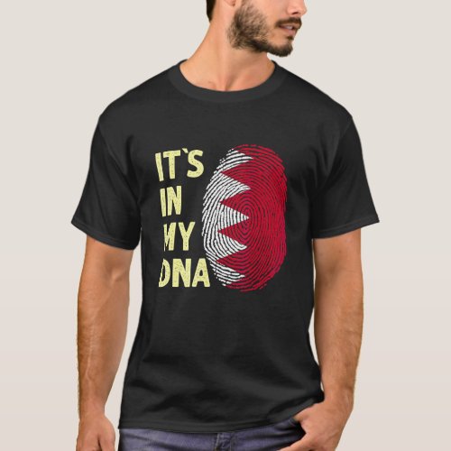 Bahrain In My Dna Bahraini Flag Team Bahrain 1 T_Shirt