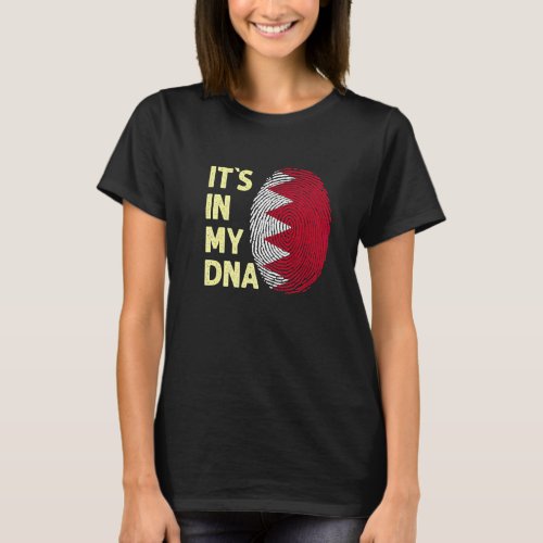 Bahrain In My Dna Bahraini Flag Team Bahrain T_Shirt