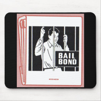 bail bond mouse pad