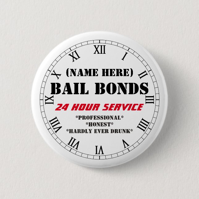 BAIL BONDS FUN CUSTOMIZABLE BUTTON (Front)