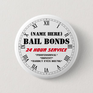 BAIL BONDS FUN CUSTOMIZABLE BUTTON