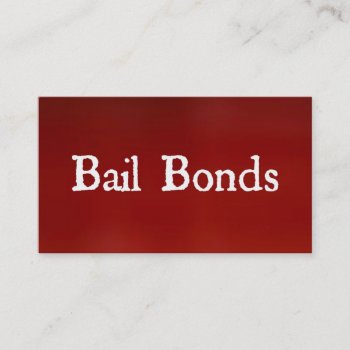 Bail Bonds Red Business Card by businessCardsRUs at Zazzle