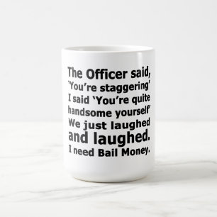 Bail Money Coffee Mug