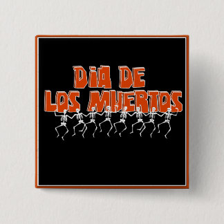 Bailando Para Dia De Los Muertos Pinback Button
