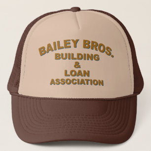 Bailey Building And Loan Trucker Hat