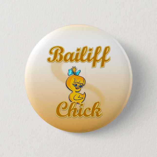 Bailiff Chick Pinback Button (Front)