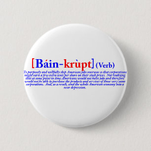Bain-krupt (verb) pinback button