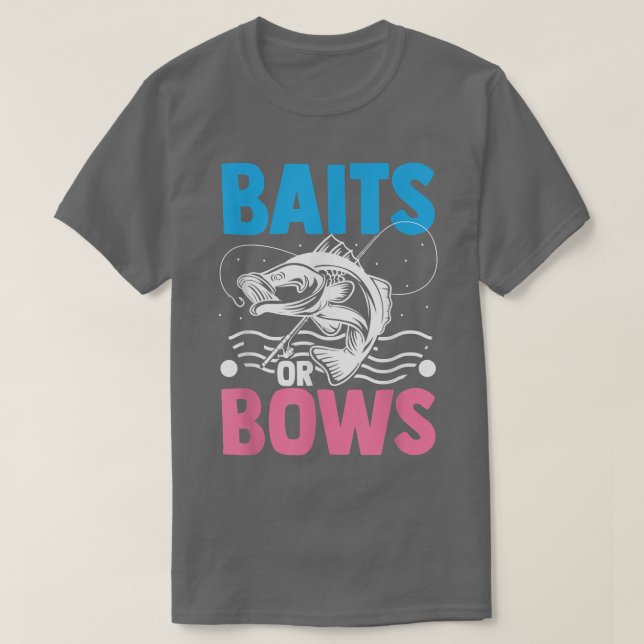 Baits Or Bows Funny Baby Announcement Gender Revea T-Shirt (Design Front)