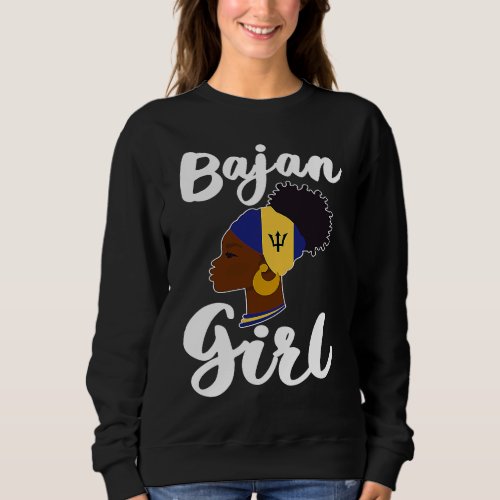 Bajan Girl Barbadian Barbados Flag Barbadian Roots Sweatshirt