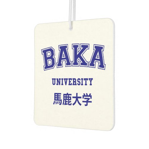 BAKA UNIVERSITY AIR FRESHENER