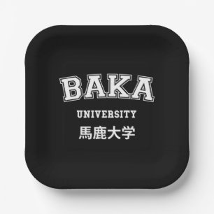 BAKA UNIVERSITY PAPER PLATES