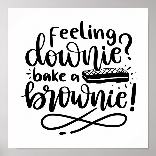 Bake a Brownie for Baker gift Poster (Front)