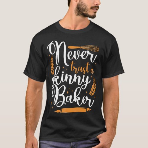 Bake Baking Baker  T_Shirt
