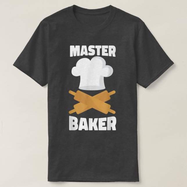 Bake Baking Rolling Pin Master Baker  T-Shirt (Design Front)