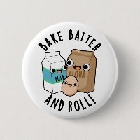 Bake Batter And Roll Funny Baking Song Pun