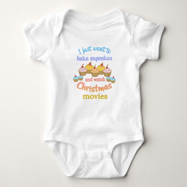 Bake Cupcakes Watch Christmas Movies Baby Bodysuit (Front)