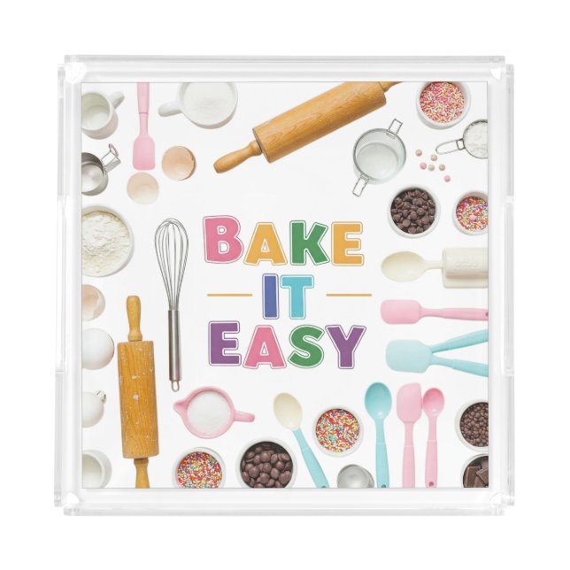 Bake It Easy  Acrylic Tray (Front)