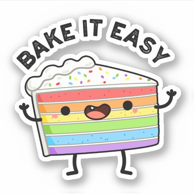 Bake It Easy Funny Cake Pun  Sticker (Front)