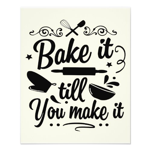 Bake it till you make it  Baking Baker Flyer