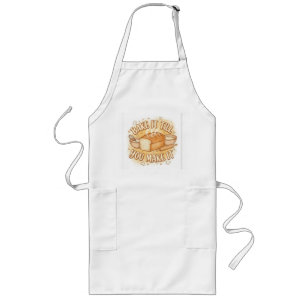 Bake it till you make it long apron