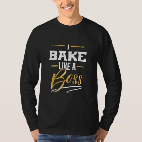 Bake Like A Boss T Floss Like A Boss Raglan  T_Shirt