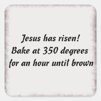 Bake Me A Jesus Square Sticker