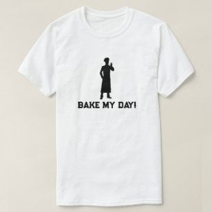 Bake My Day Baking T-Shirt