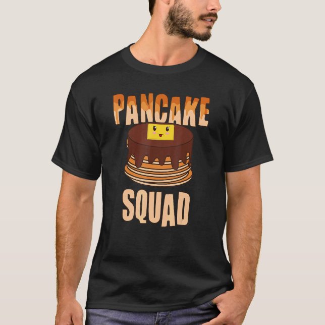 Bake pancake squad   Pancakes 1 T-Shirt (Front)