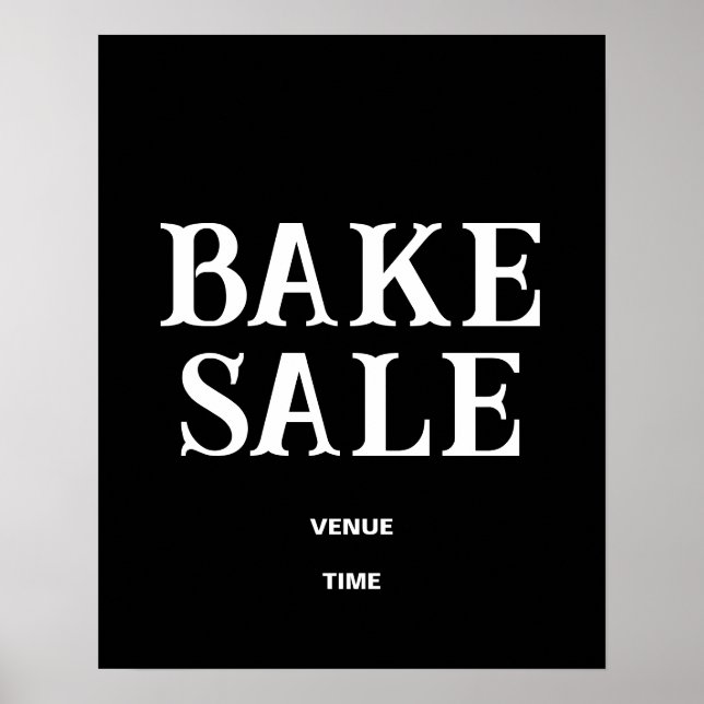 Bake Sale Sign Template, Black and White Poster (Front)