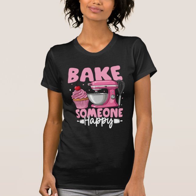 Bake Someone Happy – Cute Pink Baking Mixer Design T-Shirt (Front)